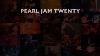 Pearl Jam Extras Doc Twenty Sub Espa Ol Full Hd 1080p