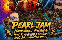 Pearl Jam Hollywood, Fl. April 24 and April 26, 2025, Hard Rock Hotel & Casino